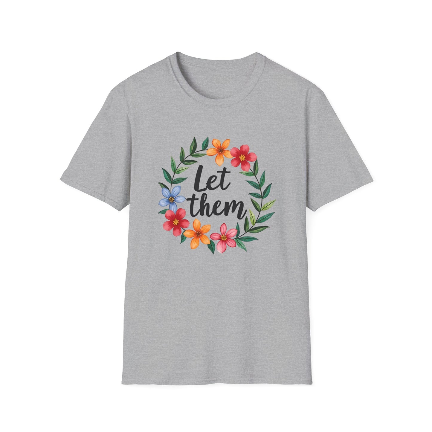Let Them T-Shirt