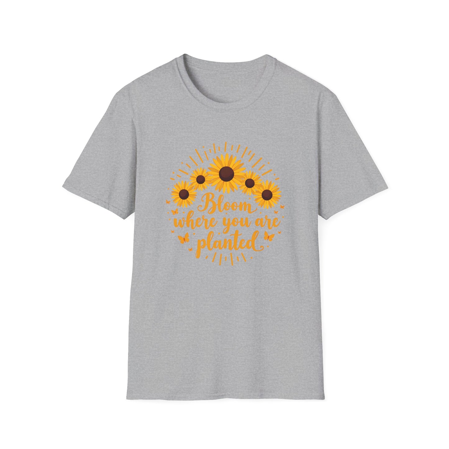 Bloom Where You Are Planted T-Shirt