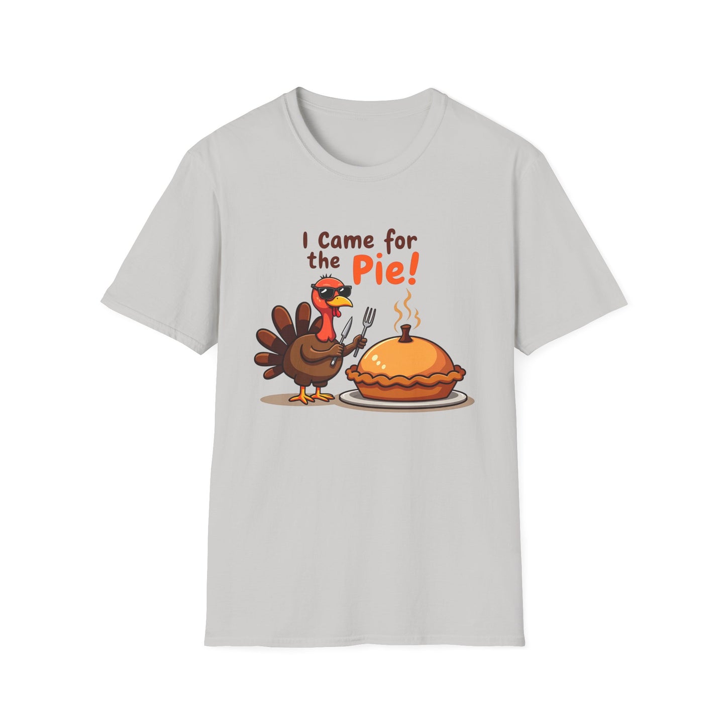 I Came for the Pie T-Shirt