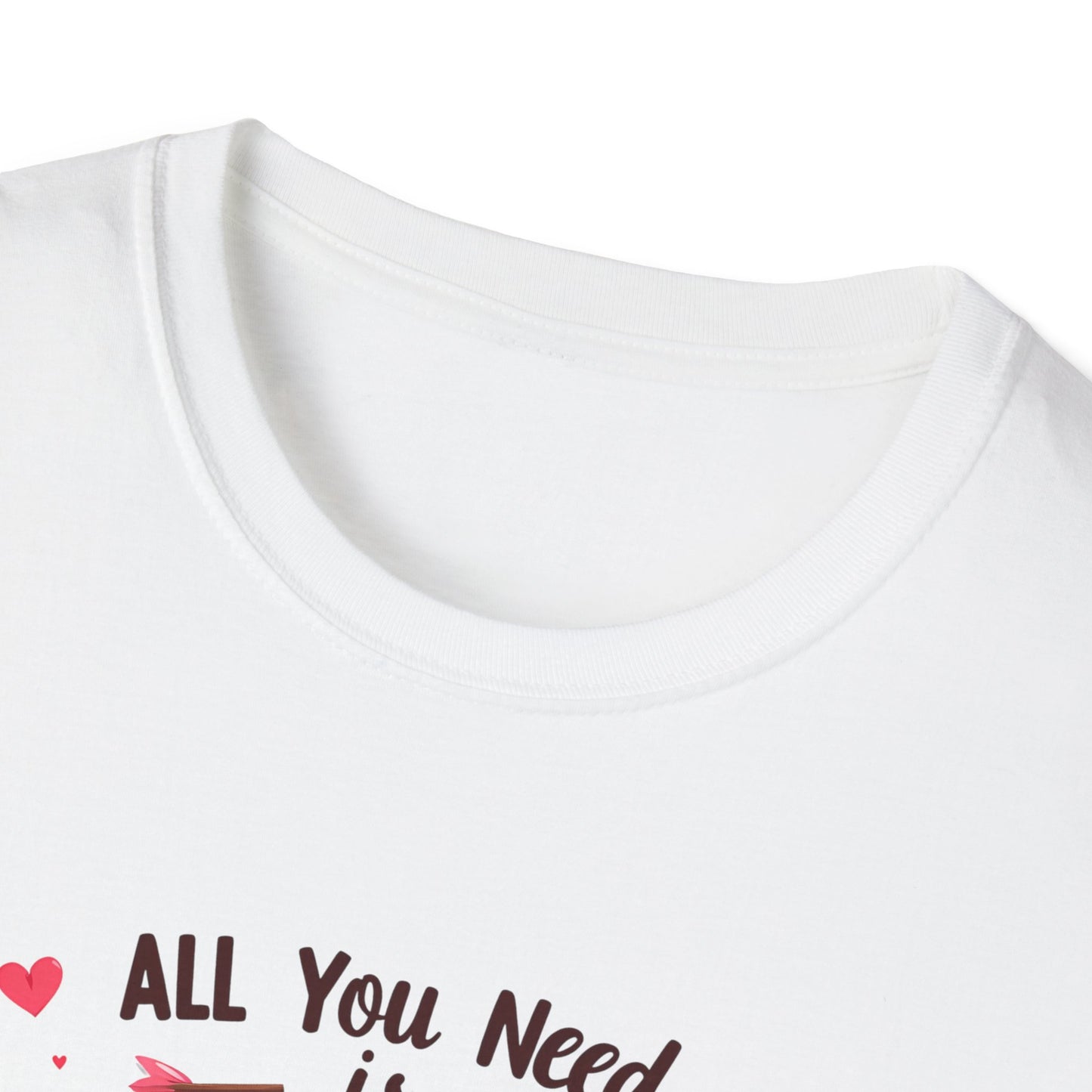 All You Need is Love and Chocolate T-Shirt