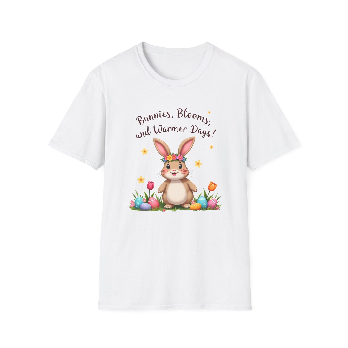 Bunnies, Blooms, Warmer Days T-Shirt