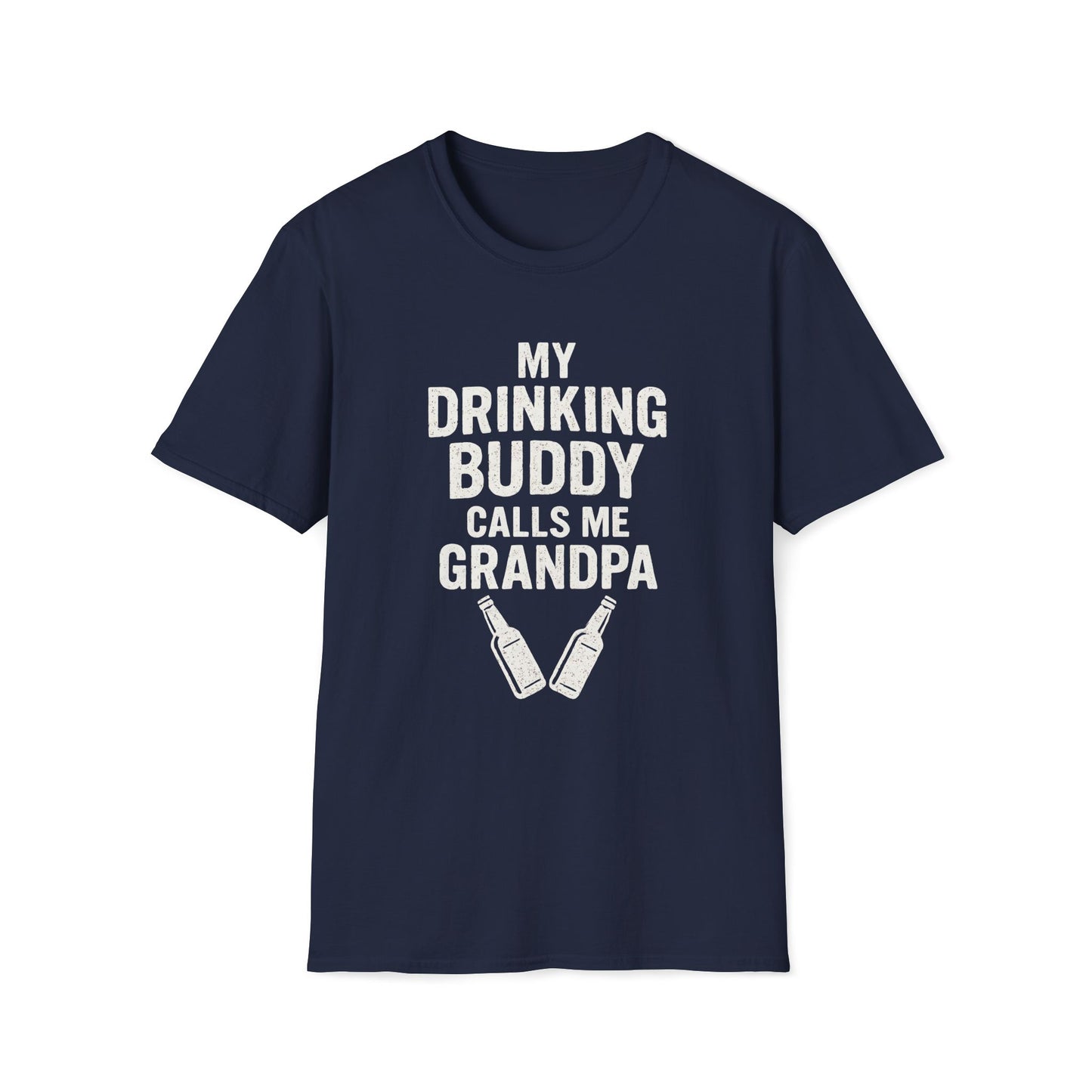 My Drinking Buddy Calls Me Grandpa T-shirt