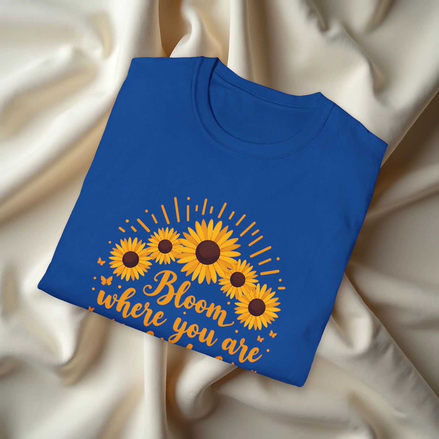 Bloom Where You Are Planted T-Shirt