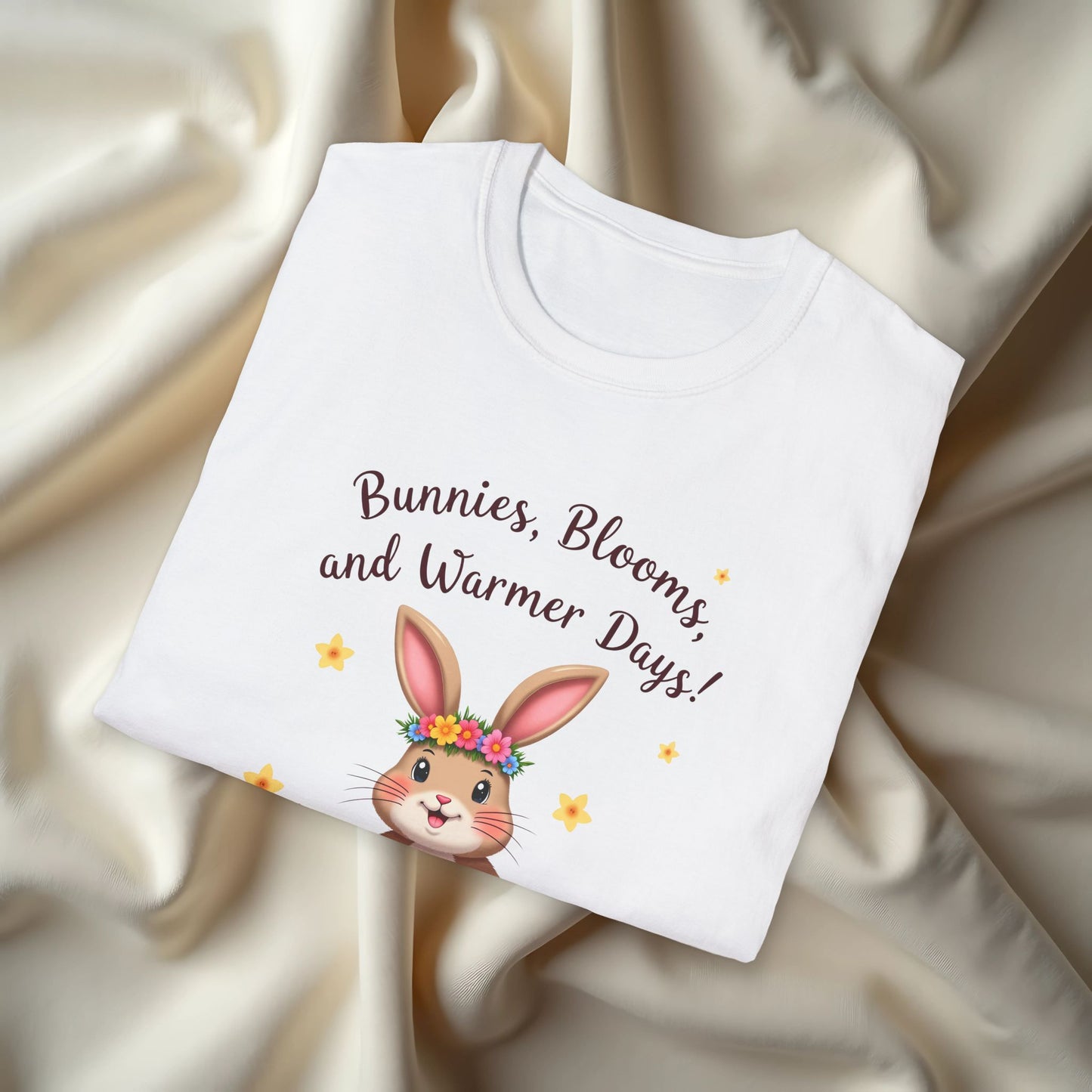 Bunnies, Blooms, Warmer Days T-Shirt