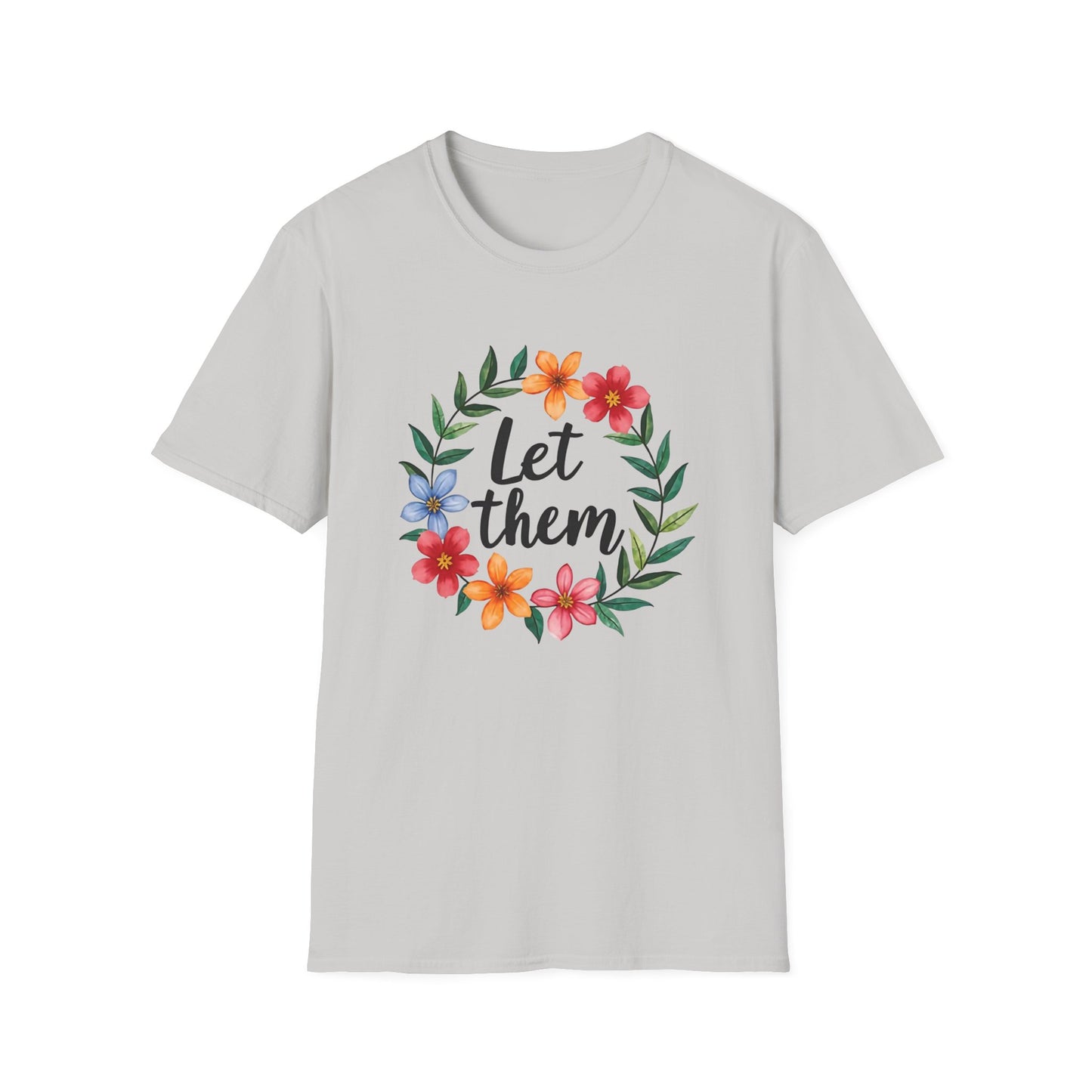 Let Them T-Shirt