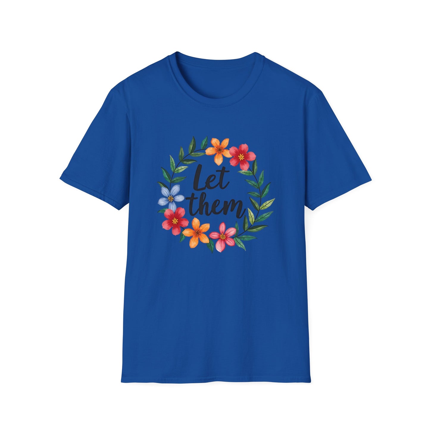 Let Them T-Shirt