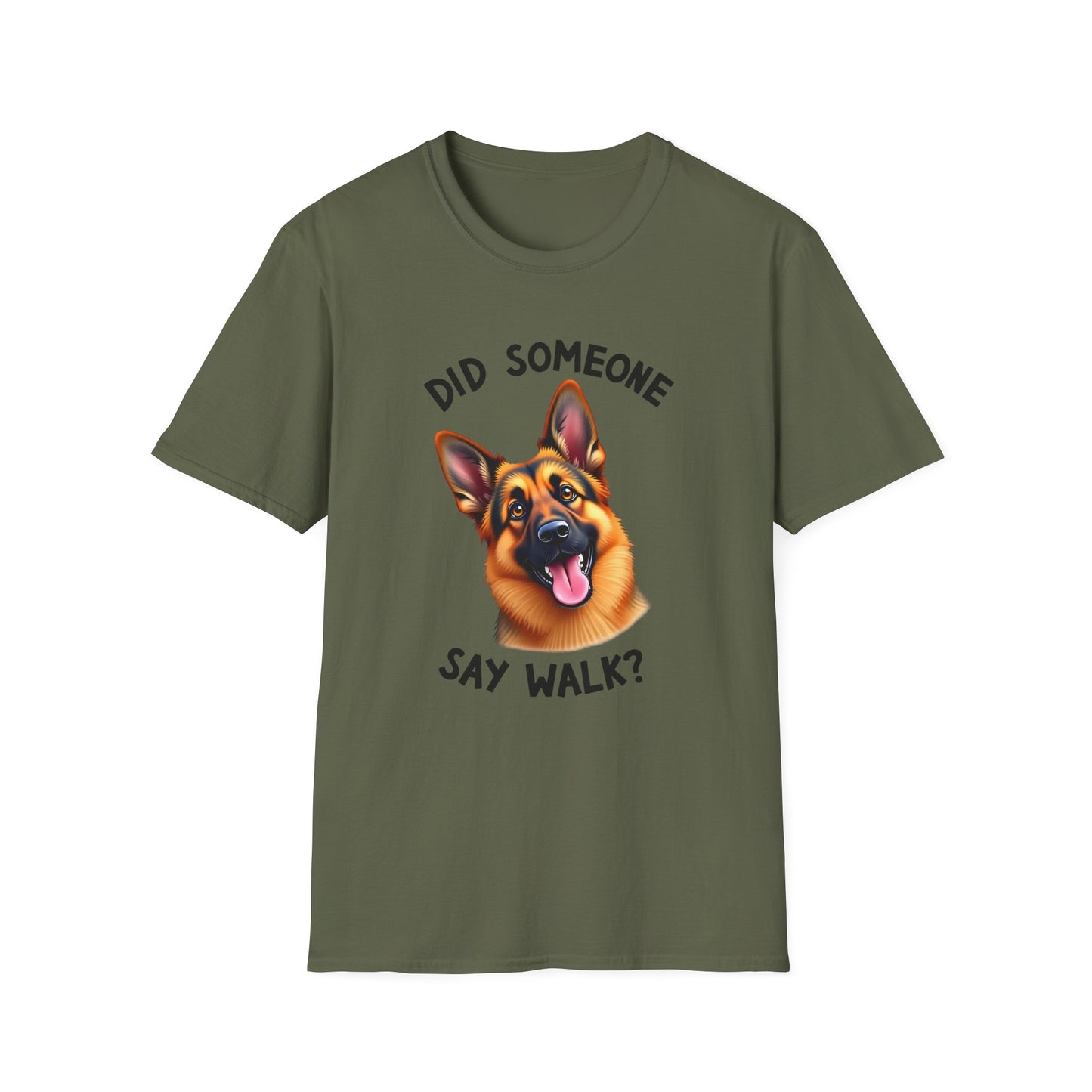 Did Someone Say Walk T-Shirt