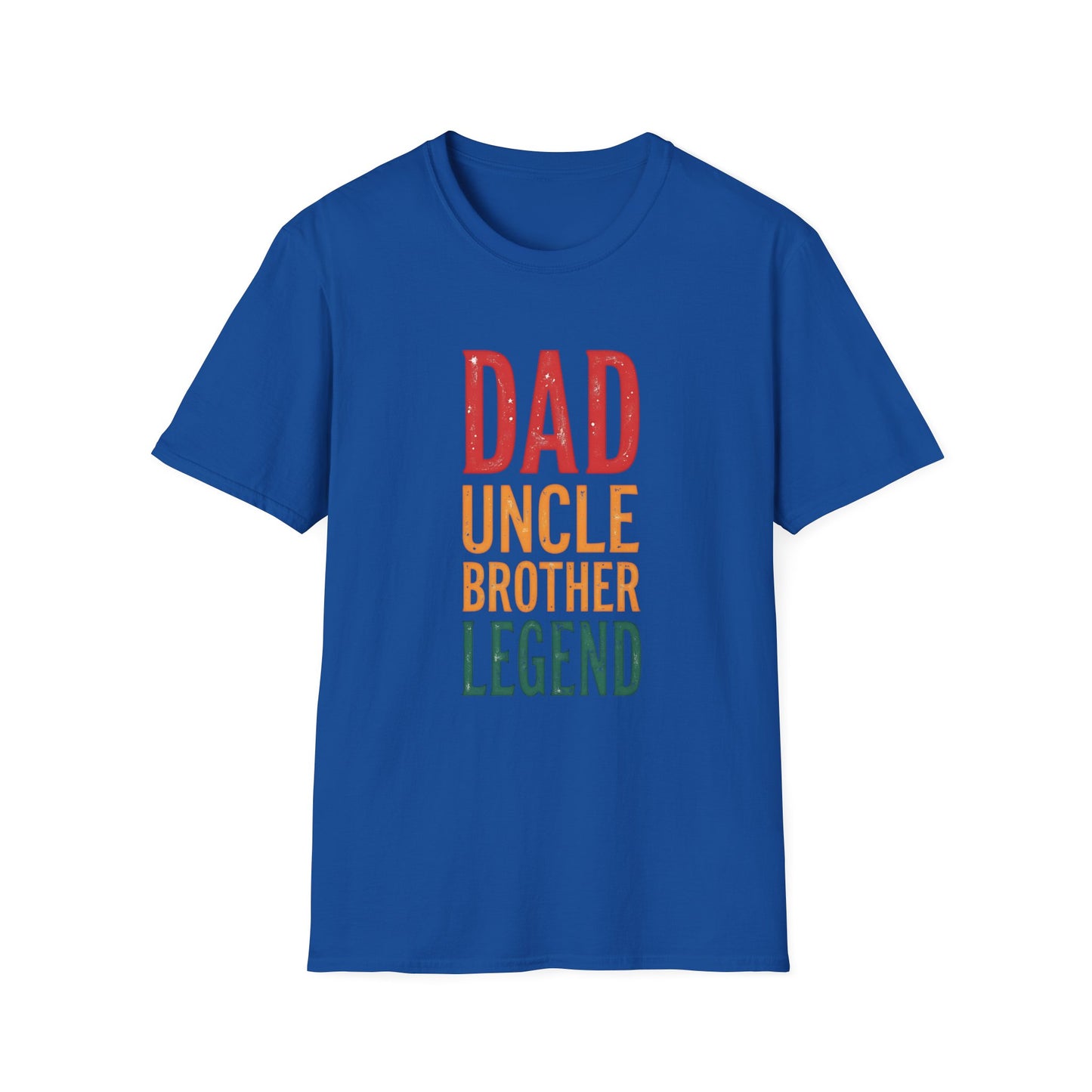Dad, Uncle, Brother, Legend T-shirt