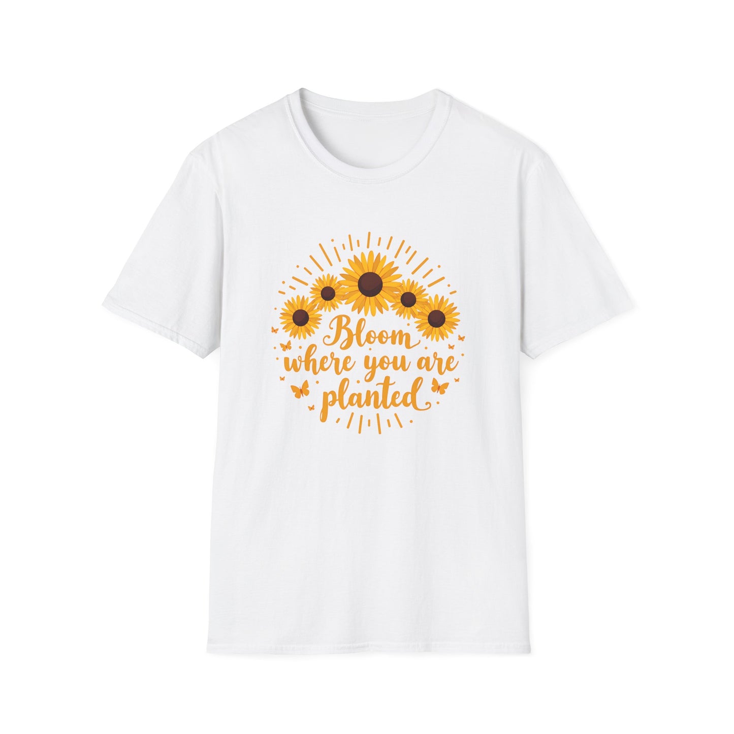 Bloom Where You Are Planted T-Shirt