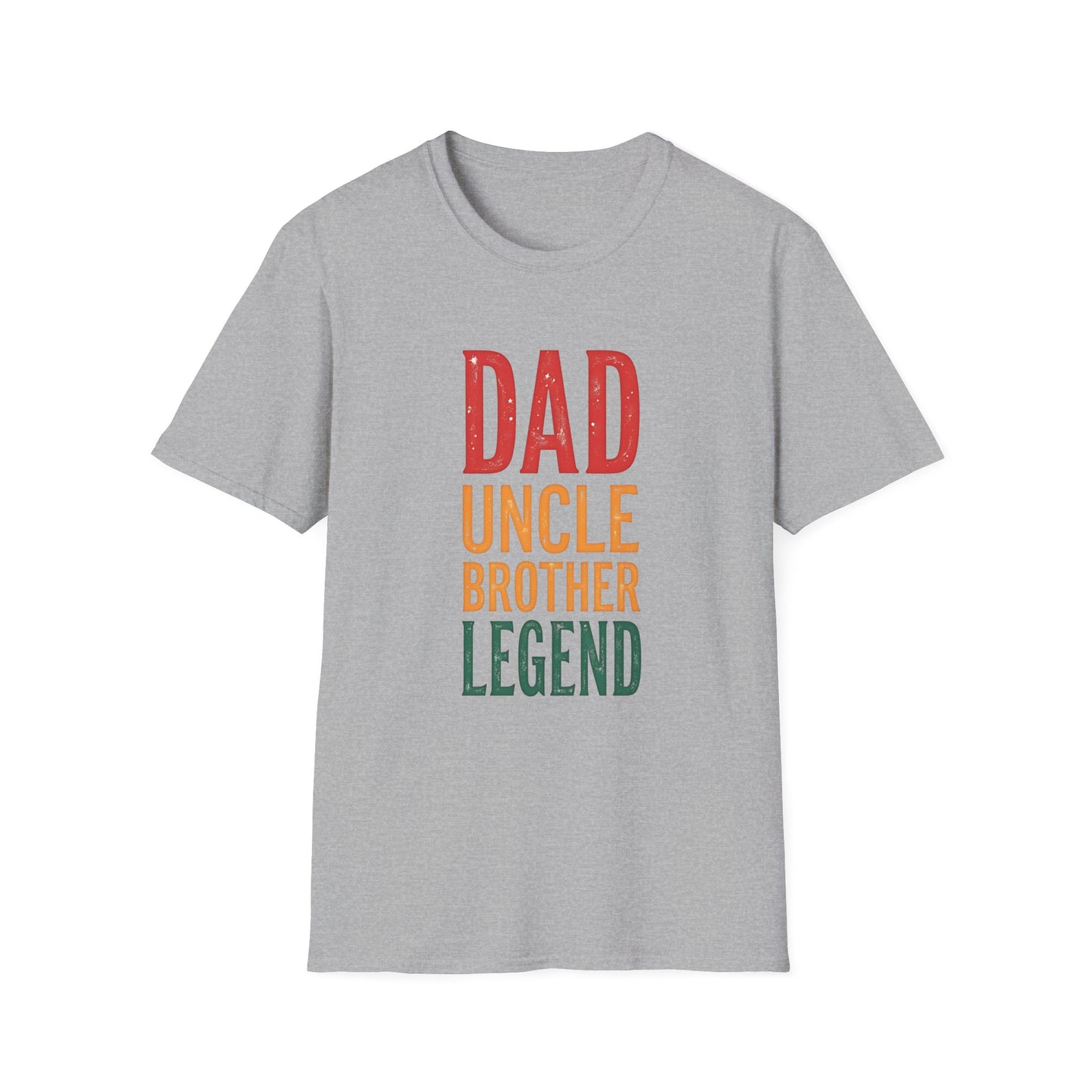 Dad, Uncle, Brother, Legend T-shirt