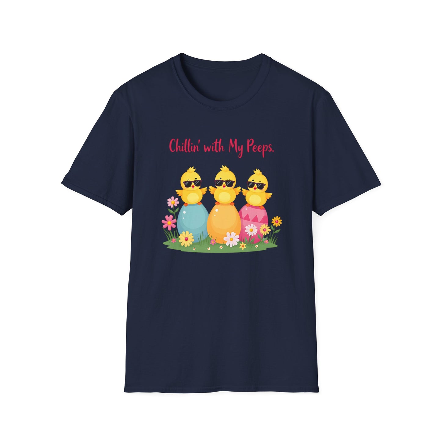 Chillin' with my Peeps T-Shirt