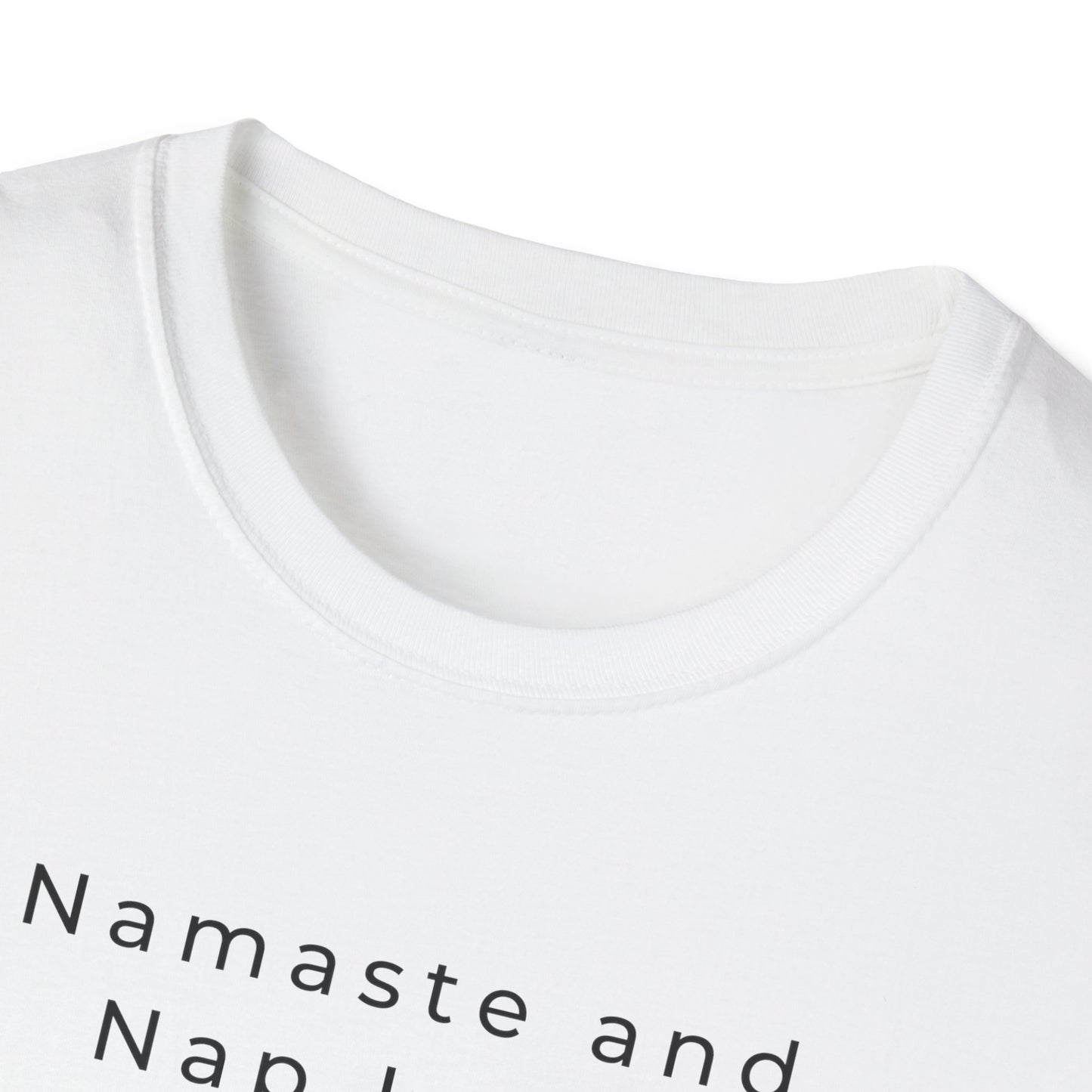 Namaste and Nap Later T-shirt