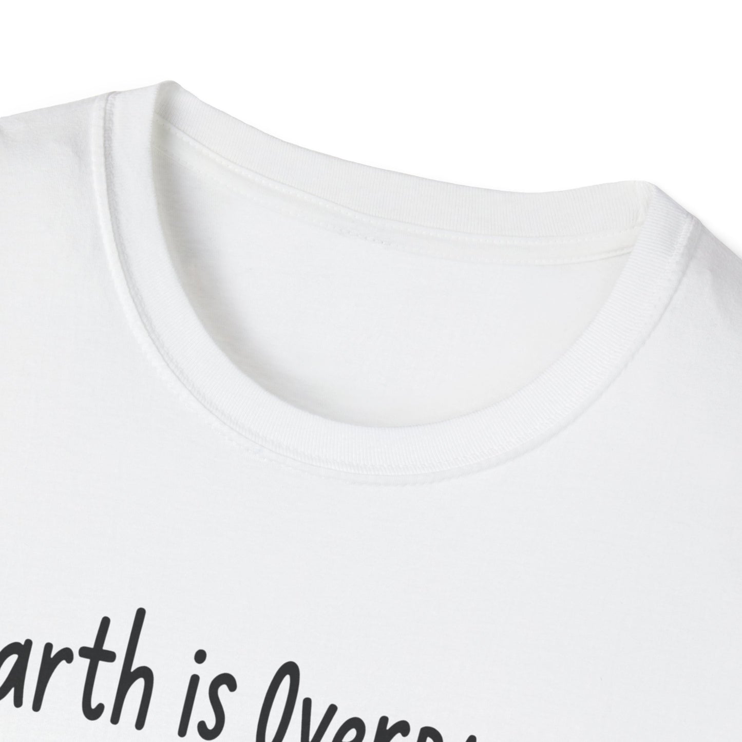 Earth is Overrated T-shirt