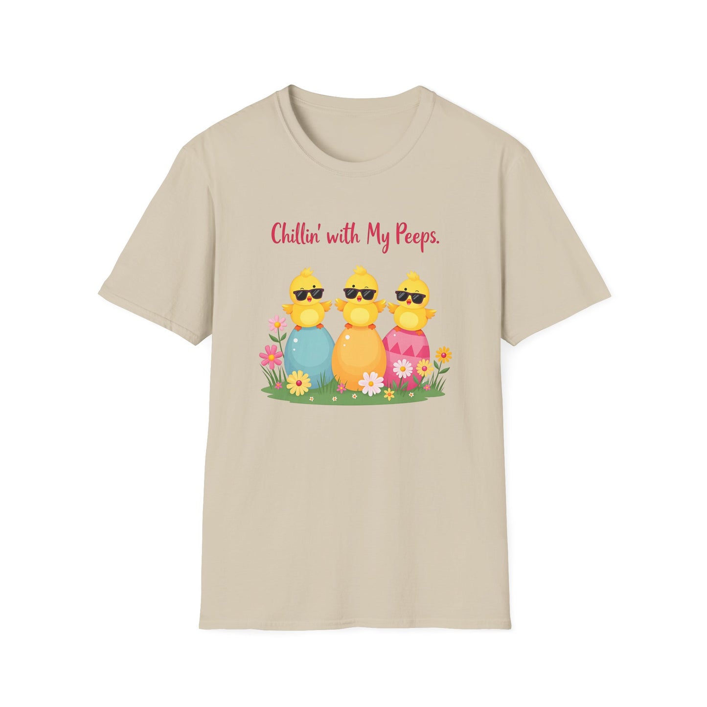 Chillin' with my Peeps T-Shirt