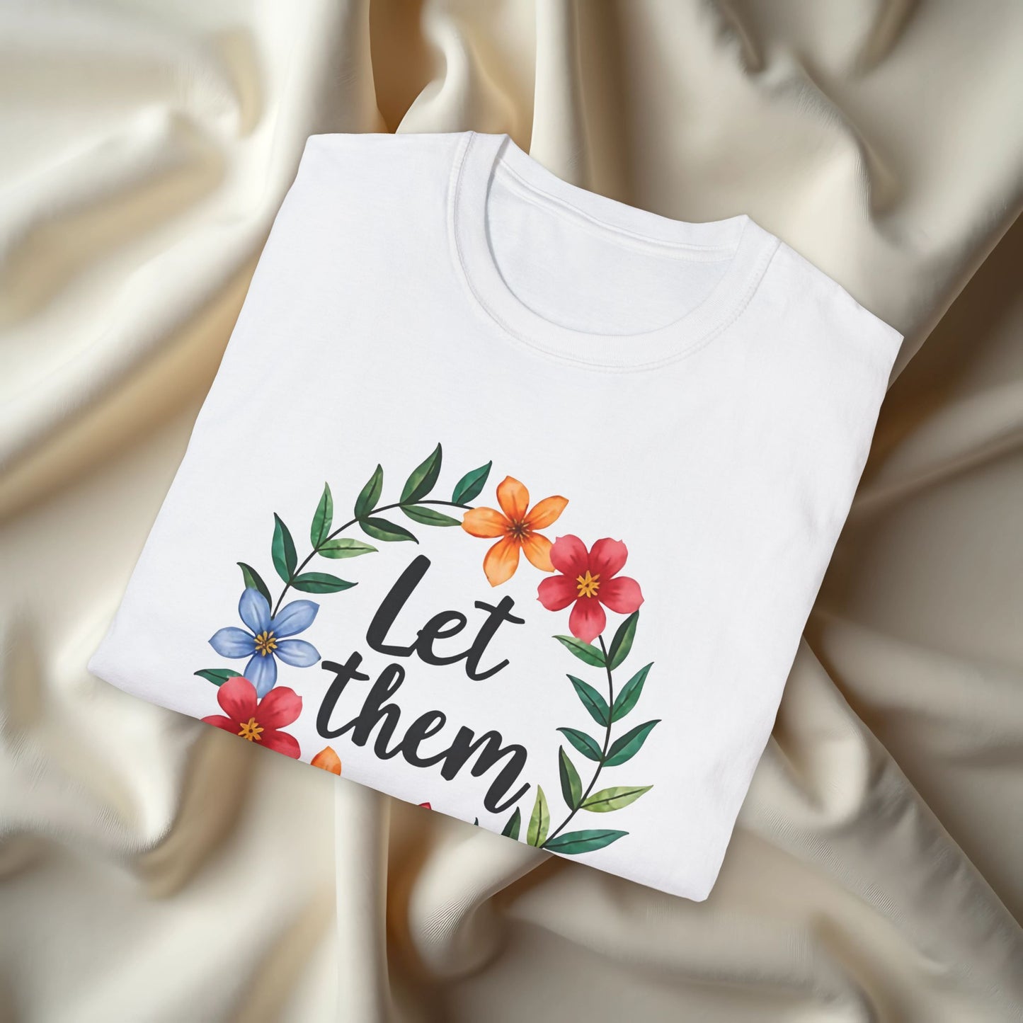 Let Them T-Shirt