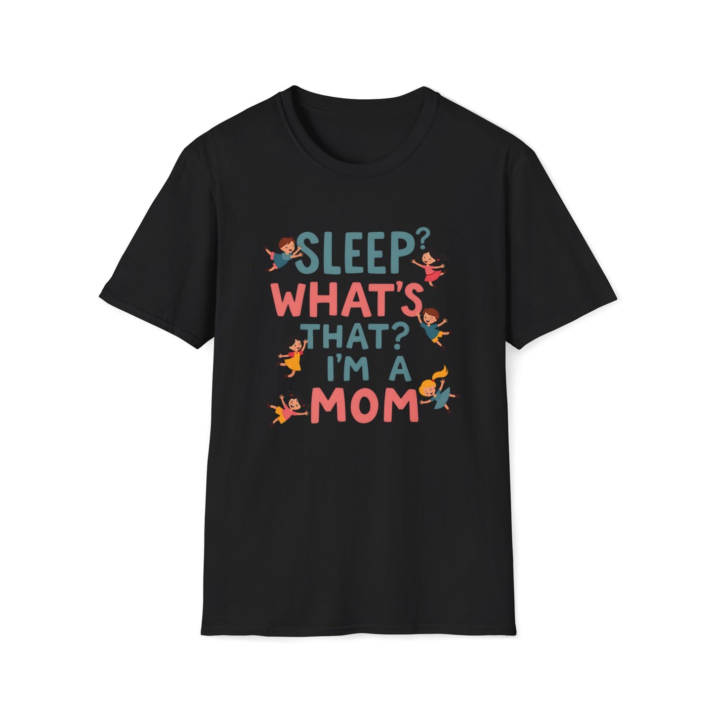 Sleep? What's That? T-shirt