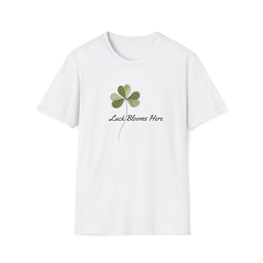 Luck Blooms Here T-Shirt