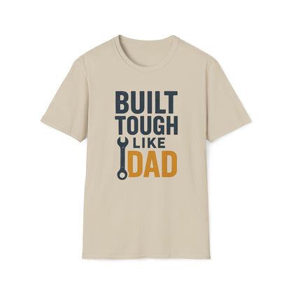 Built Tough Like Dad T-shirt