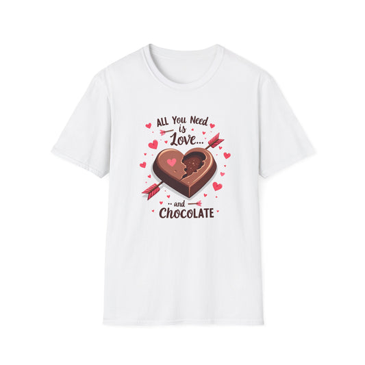 All You Need is Love and Chocolate T-Shirt