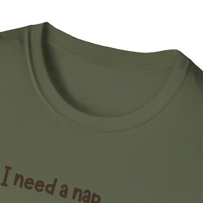 Need a Nap T-shirt