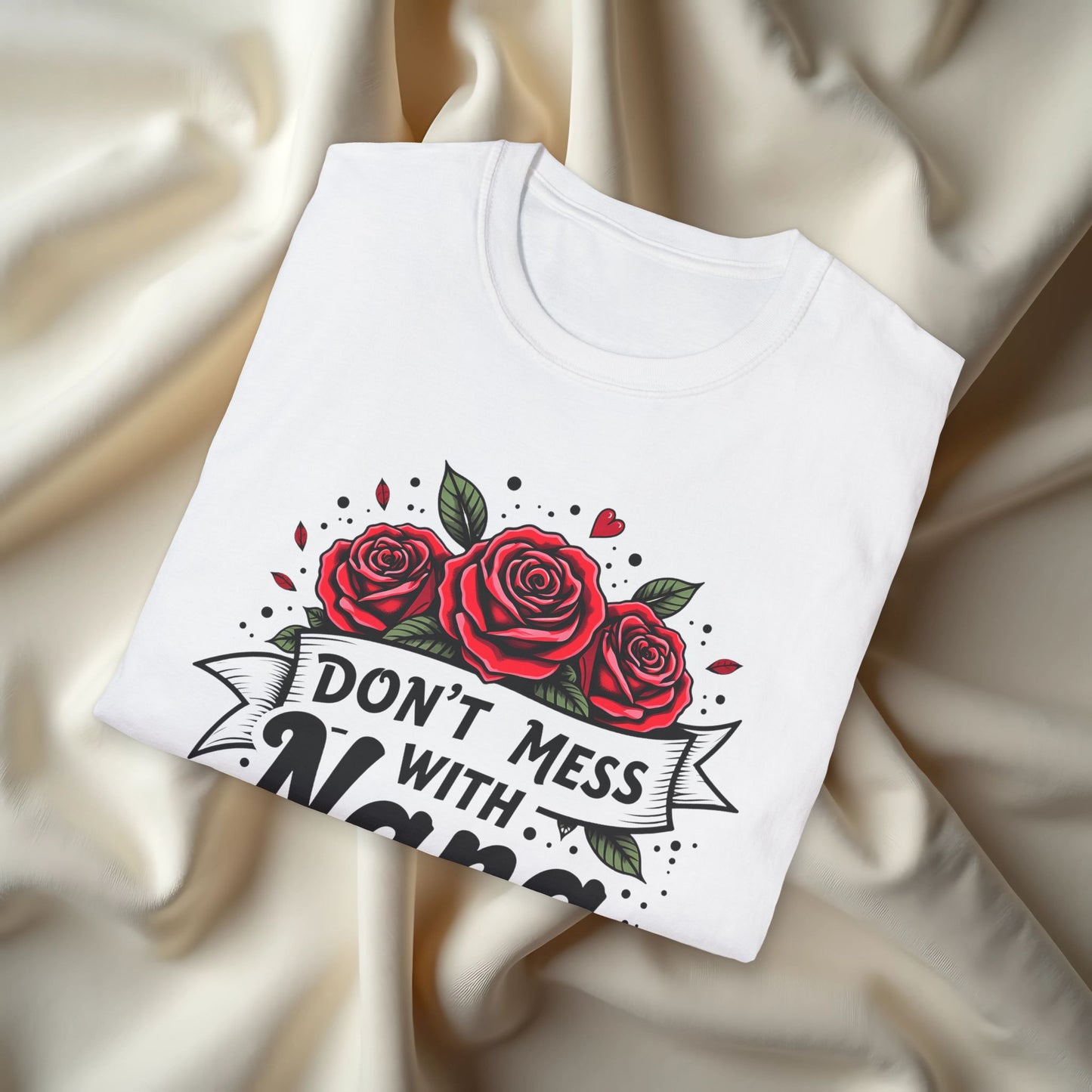 Don't Mess T-shirt