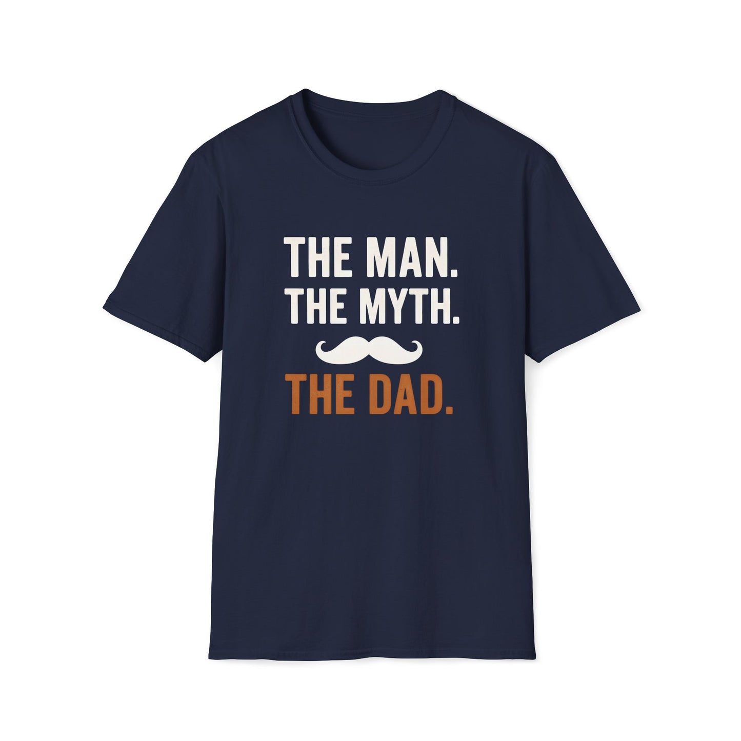 The Man, The Myth, The Dad T-shirt