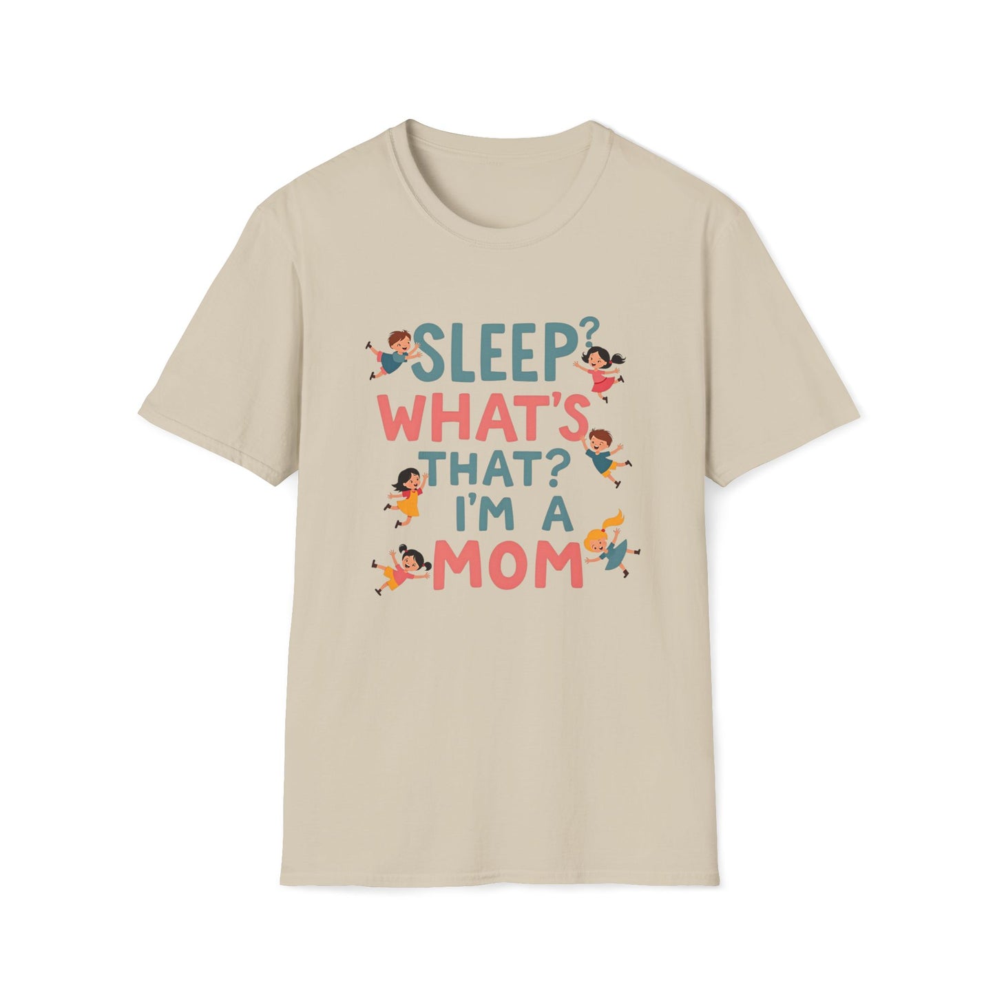 Sleep? What's That? T-shirt