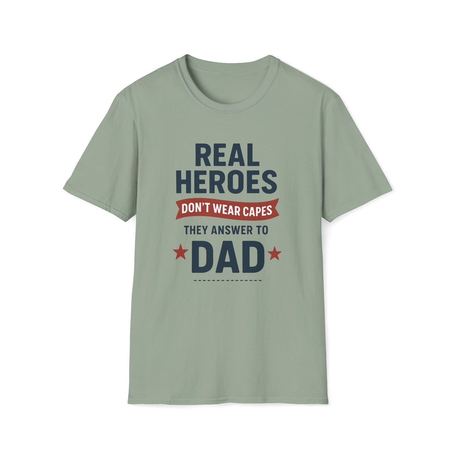 Real Heroes Don't Wear Capes T-shirt