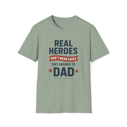 Real Heroes Don't Wear Capes T-shirt