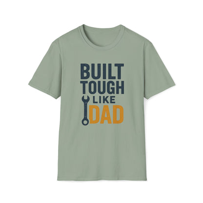 Built Tough Like Dad T-shirt