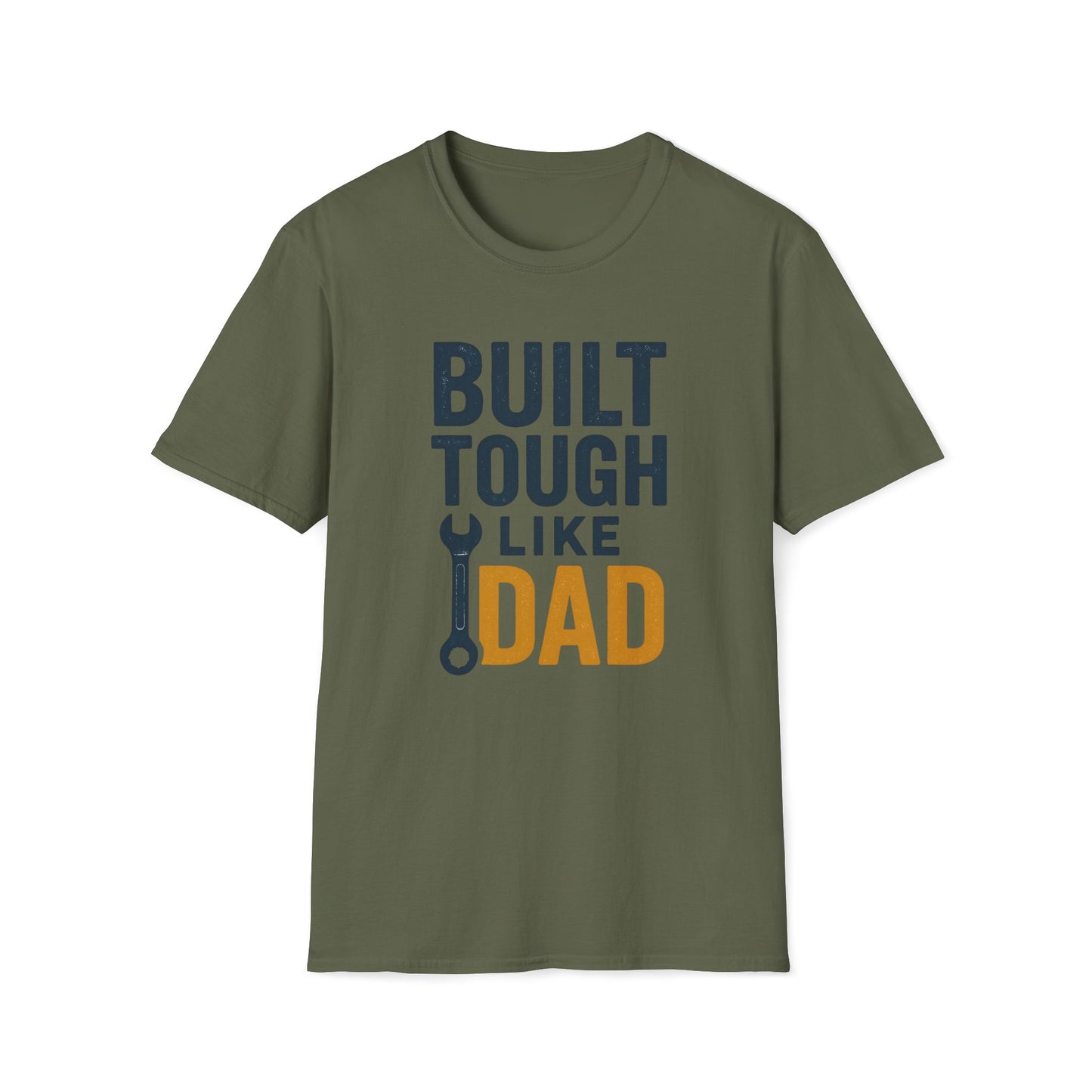 Built Tough Like Dad T-shirt