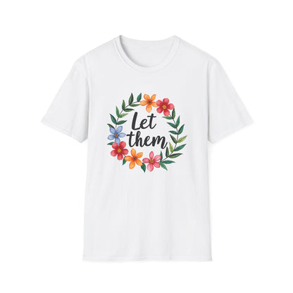 Let Them T-Shirt