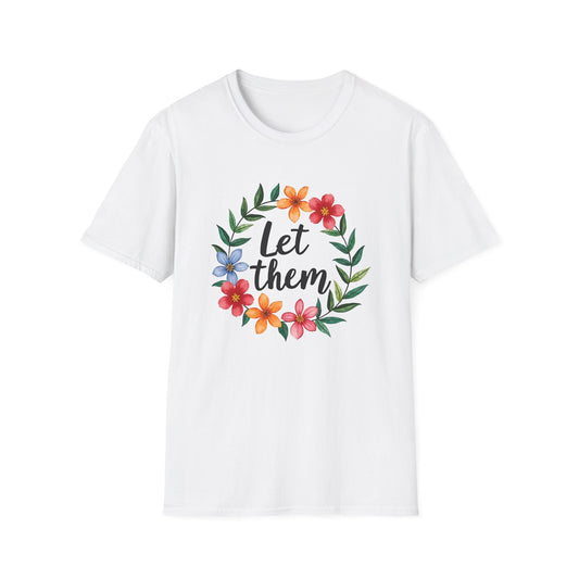 Let Them T-Shirt