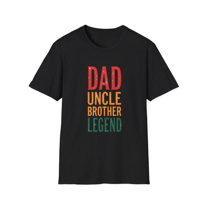 Dad, Uncle, Brother, Legend T-shirt
