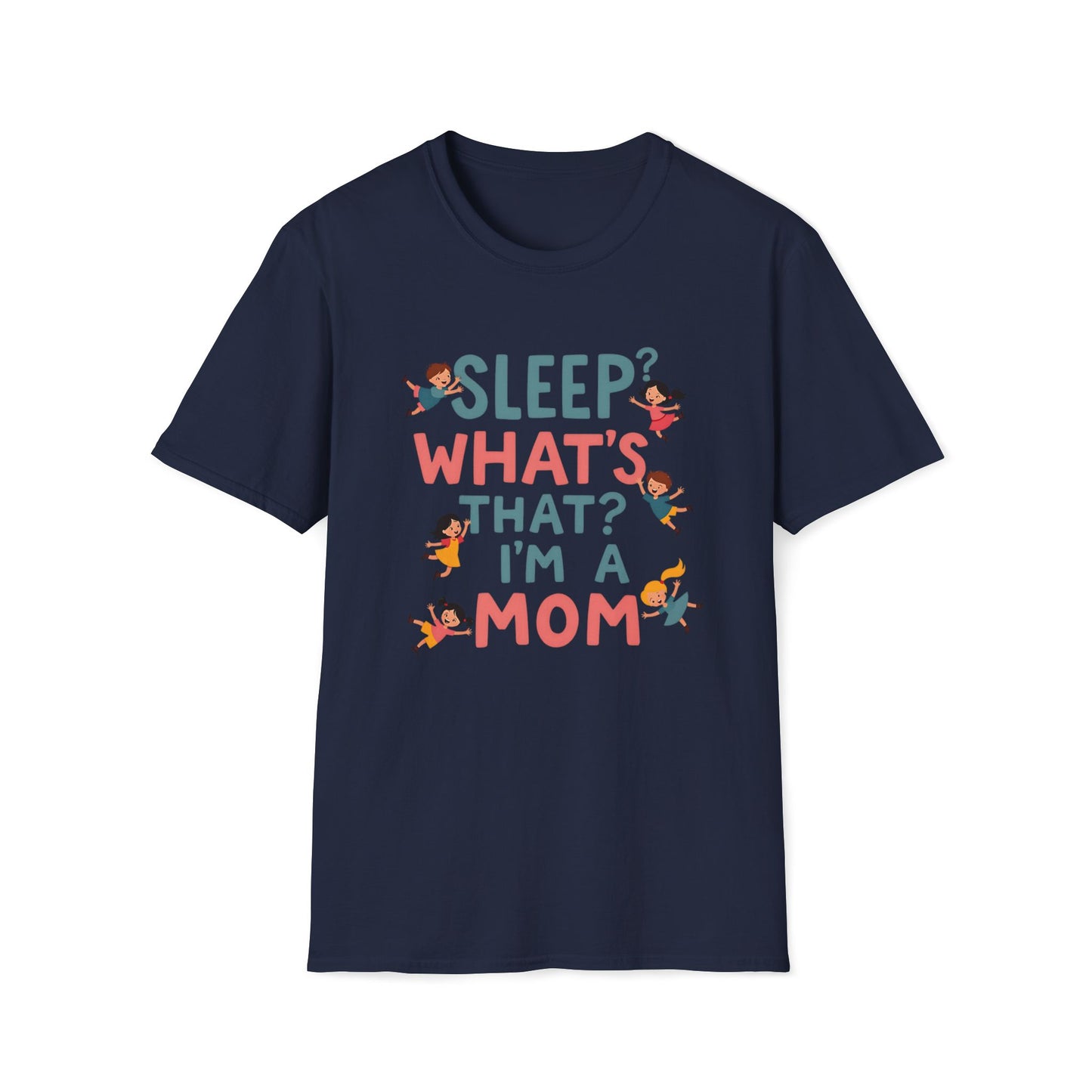 Sleep? What's That? T-shirt