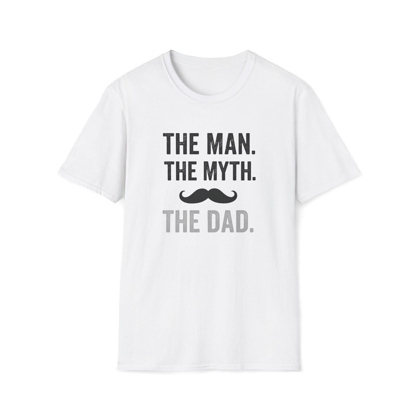 The Man, The Myth, The Dad T-shirt