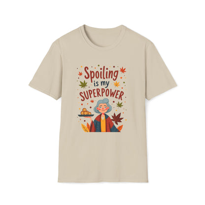 Spoiling is my Superpower T-shirt