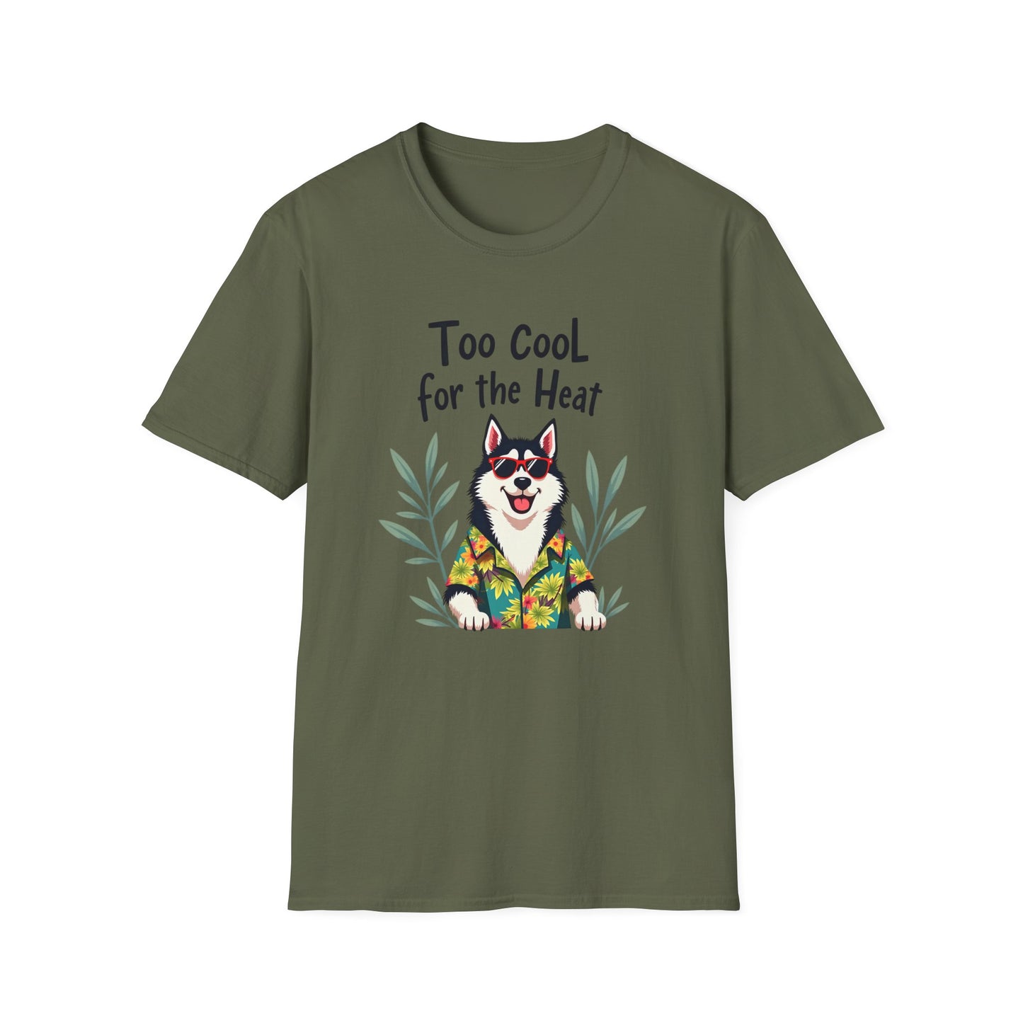 Too Cool For the Heat T-Shirt