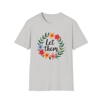 Let Them T-Shirt