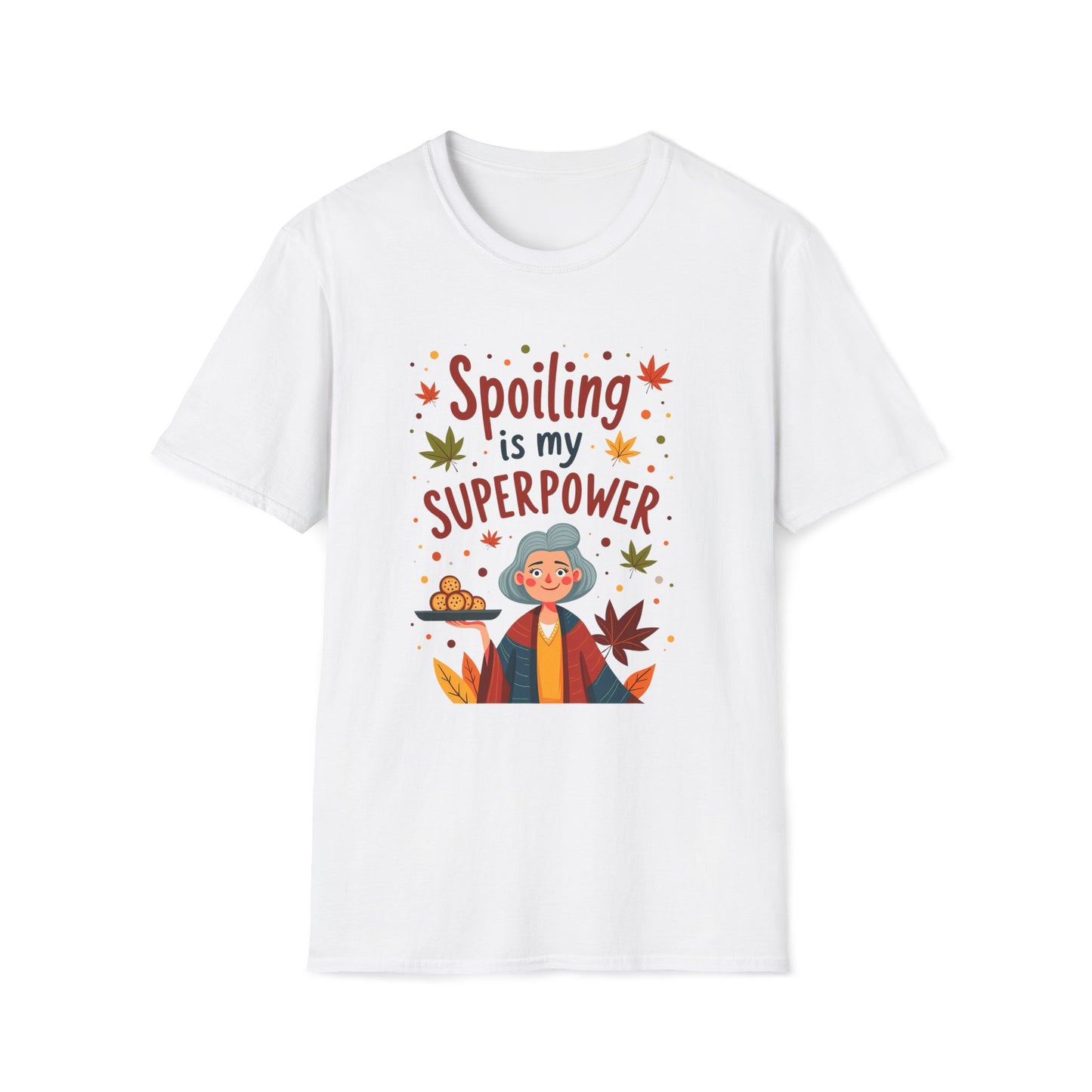 Spoiling is my Superpower T-shirt