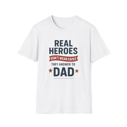 Real Heroes Don't Wear Capes T-shirt
