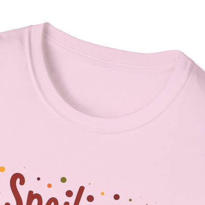 Spoiling is my Superpower T-shirt