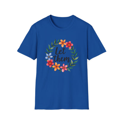 Let Them T-Shirt