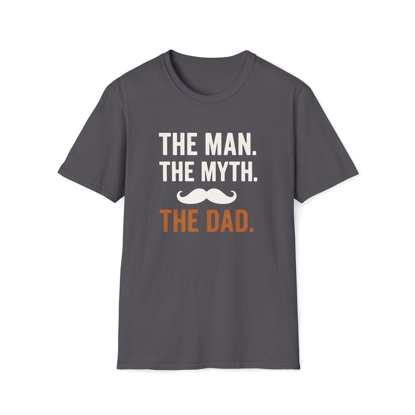 The Man, The Myth, The Dad T-shirt