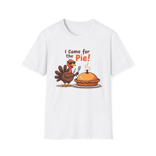 I Came for the Pie T-Shirt