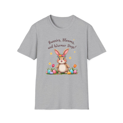 Bunnies, Blooms, Warmer Days T-Shirt