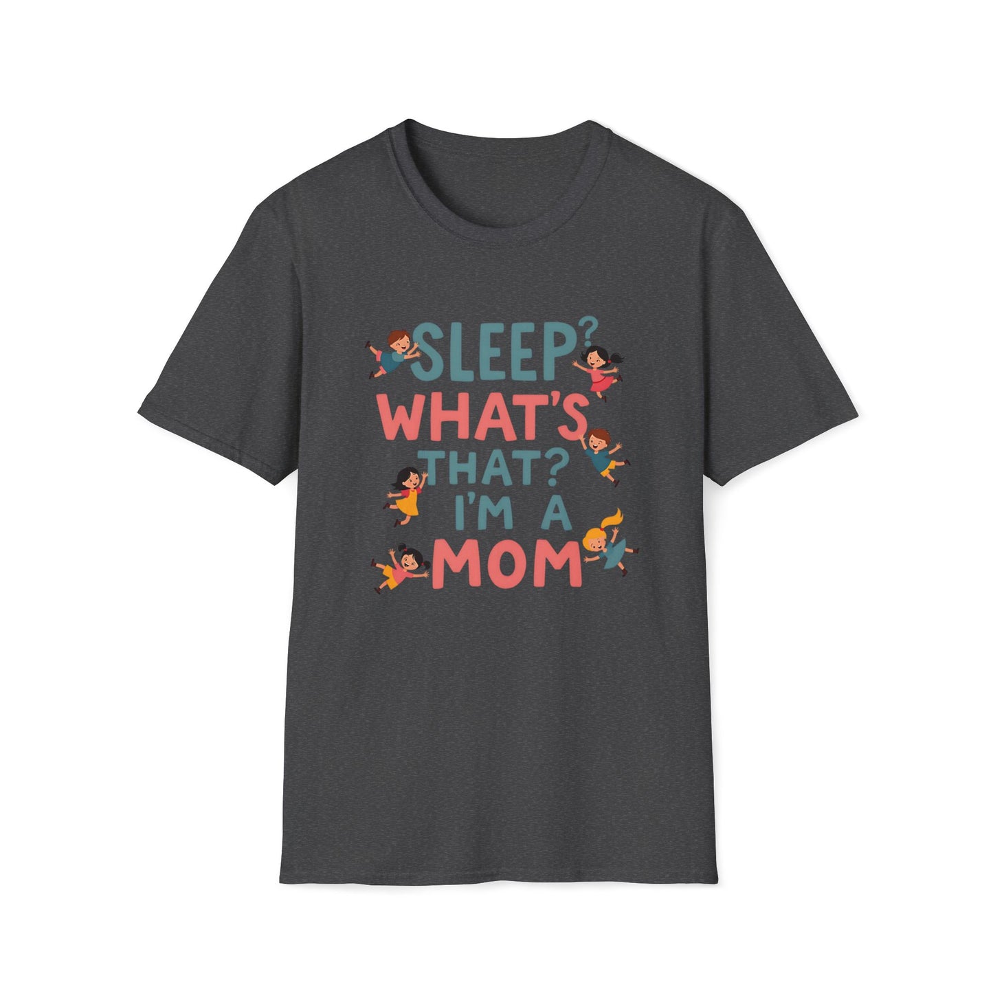 Sleep? What's That? T-shirt