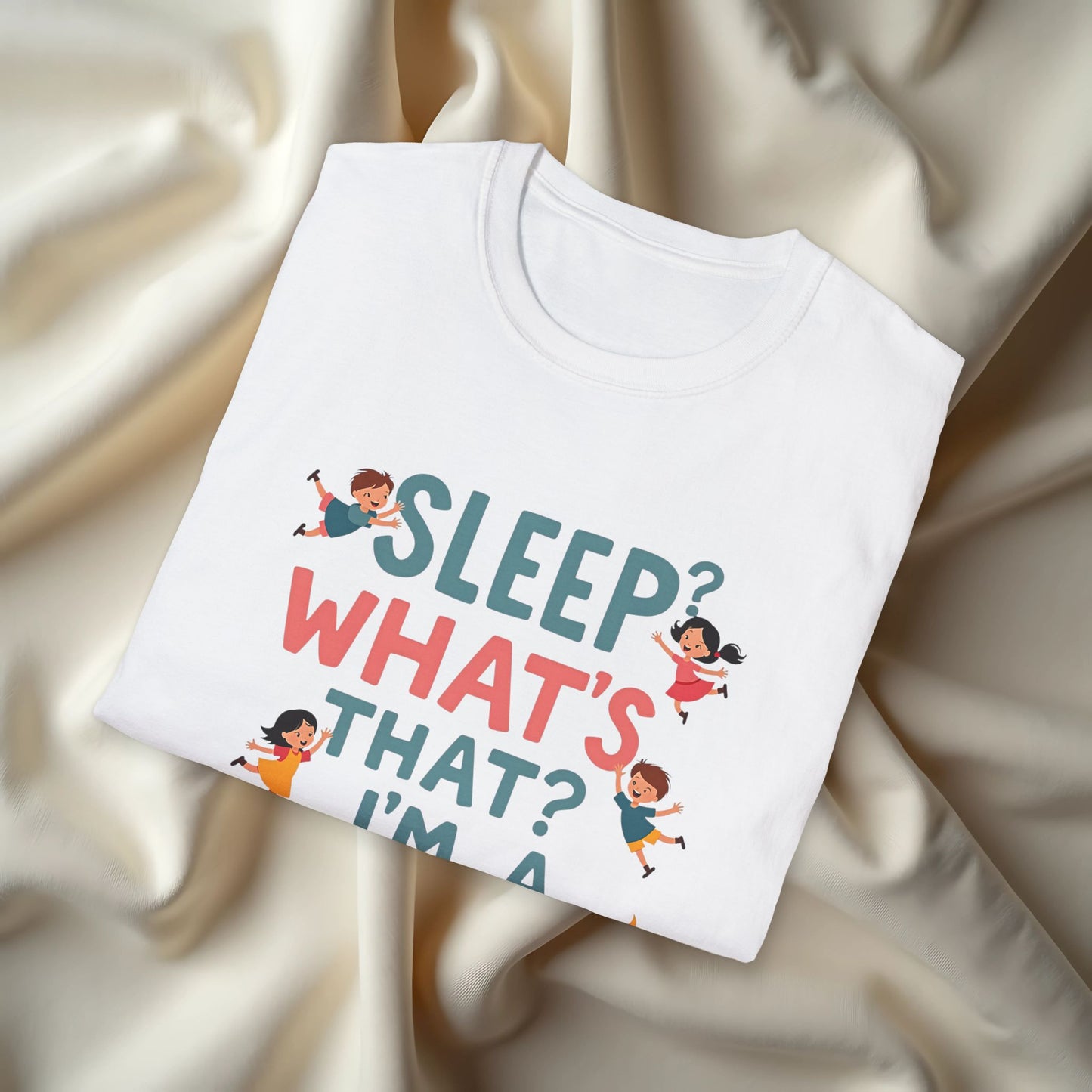 Sleep? What's That? T-shirt