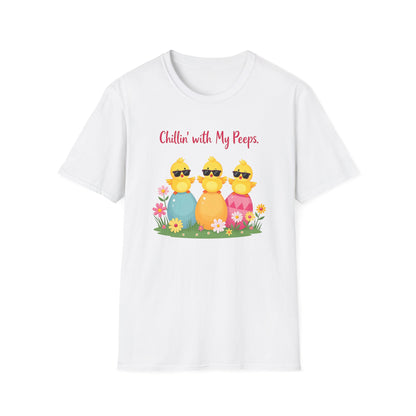Chillin' with my Peeps T-Shirt