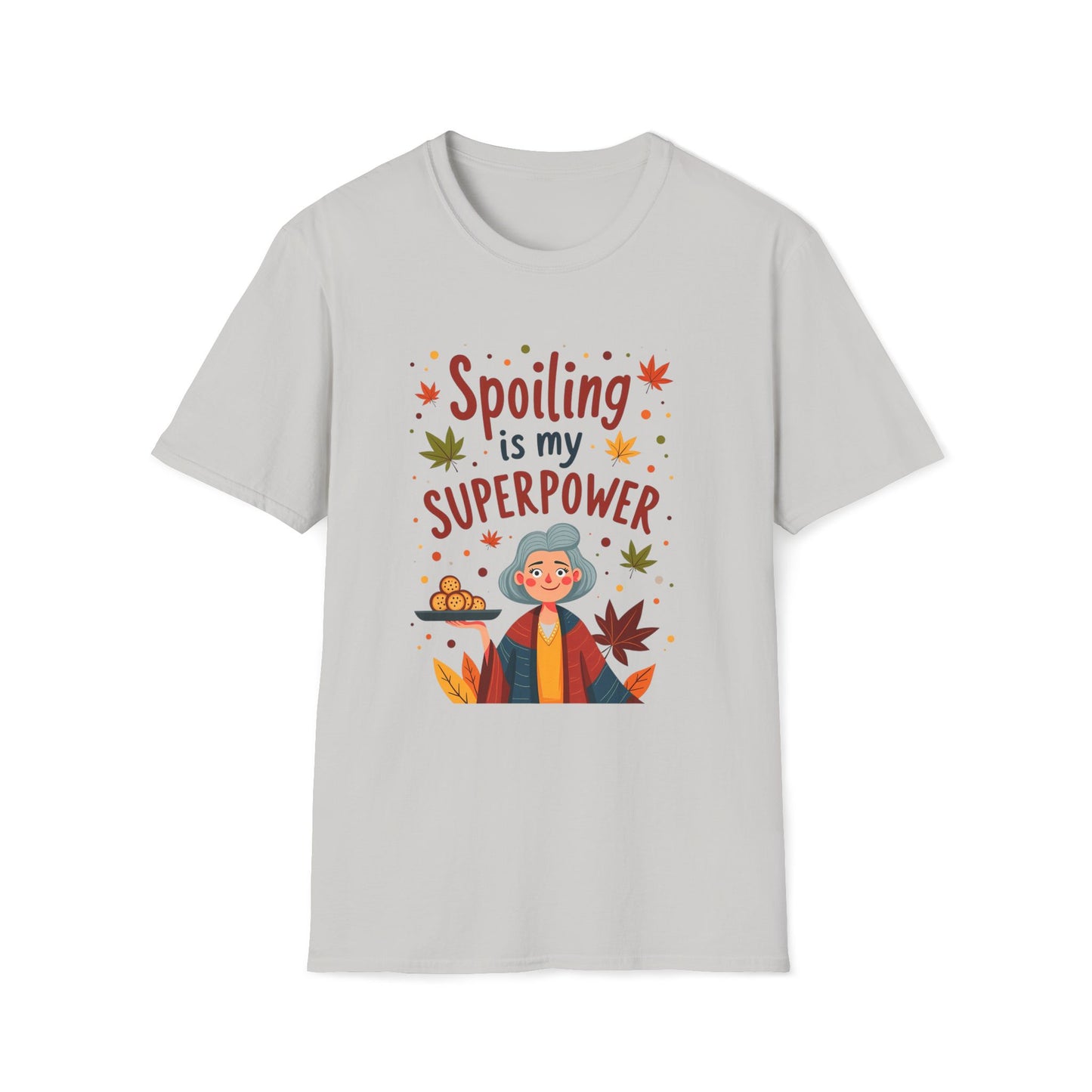 Spoiling is my Superpower T-shirt